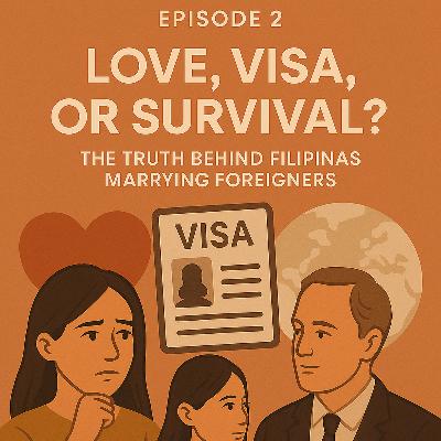 Love, Visa, or Survival? The Truth Behind Filipinas Marrying Foreigners