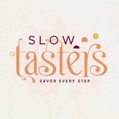 Slow Tasters Ep4