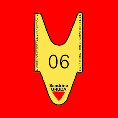 #N°6 - SANDRINE GRUDA #N°6 - SANDRINE GRUDA