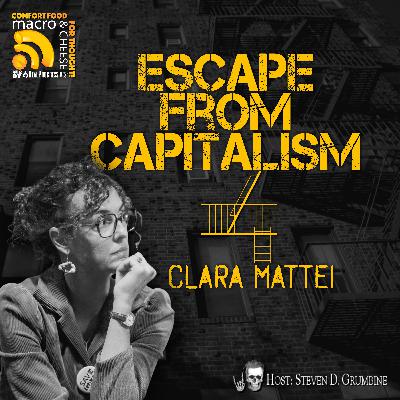 Ep 374 - Escape From Capitalism with Clara Mattei