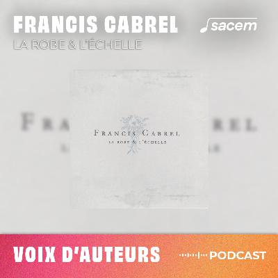 Francis Cabrel #4 : La robe et l'échelle - Voix d'auteurs Francis Cabrel #4 : La robe et l'échelle - Voix d'auteurs