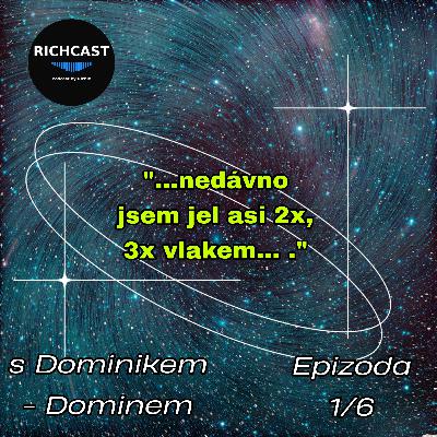 Richcast…Asi Tak…s Dominikem - Dominem
