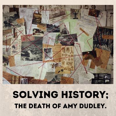 Solving History (The Death of Amy Dudley) Solving History (The Death of Amy Dudley)