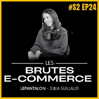 #59 - LePantalon - Cracker le monoproduit en ecommerce