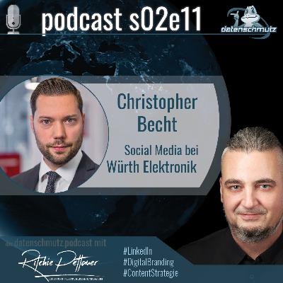 s02e11 - Christopher Becht über Social Media, LinkedIn Influencer-Marketing bei Würth Elektronik