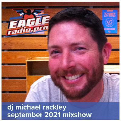 Episode 71: September 2021 Eagle Radio Mixshow Episode 71: September 2021 Eagle Radio Mixshow