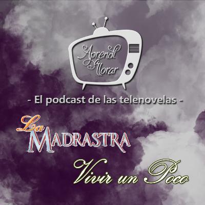 Episodio 4: La Madrastra / Vivir un Poco Episodio 4: La Madrastra / Vivir un Poco