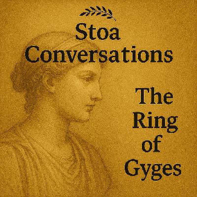 The Ring of Gyges (Episode 192)