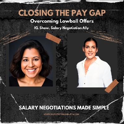 Closing the Pay Gap - Overcoming Lowball Offers