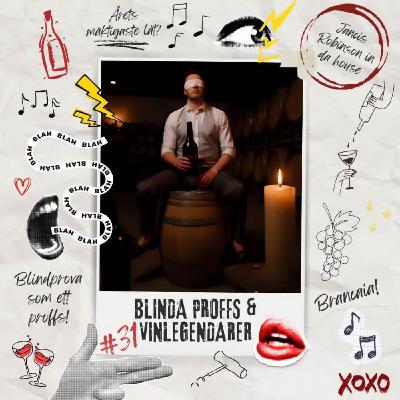 31: Blinda proffs & vinlegendarer
