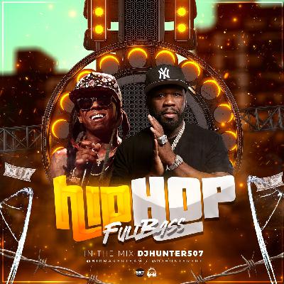 DJ HUNTER507 - HIP HOP FULL BASS MIXTAPE DJ HUNTER507 - HIP HOP FULL BASS MIXTAPE