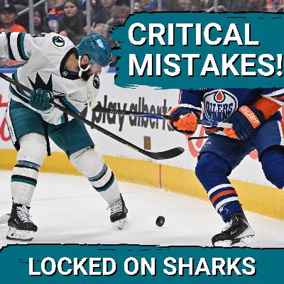 MISTAKES: San Jose Sharks Critical Errors COST Them Playoff Statement vs Oilers—Will Smith Struggles MISTAKES: San Jose Sharks Critical Errors COST Them Playoff Statement vs Oilers—Will Smith Struggles
