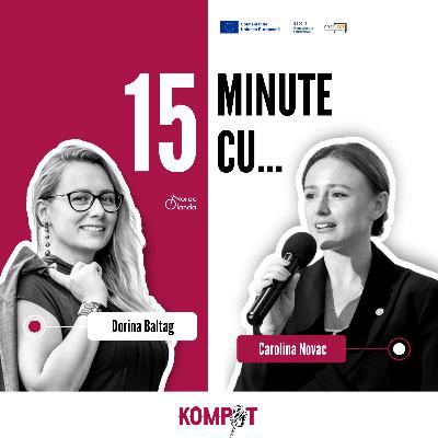 #3.1 | 15 minute cu Carolina Novac