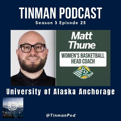 Matt Thune - Head Women's Basketball Coach, University of Alaska Anchorage