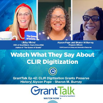 🎙️ GrantTalk Ep 42 | CLIR Digitization Grants Preserve History | Alyson Pope - Sharon M. Burney