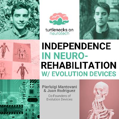 Episode 6: Independence in Neurorehabilitation with Evolution Devices