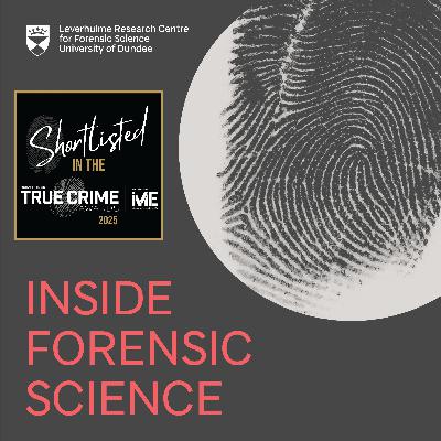 Inside Forensic Science Podcast