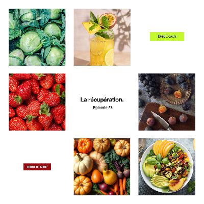 Diet Coach #3 - La Récupération.