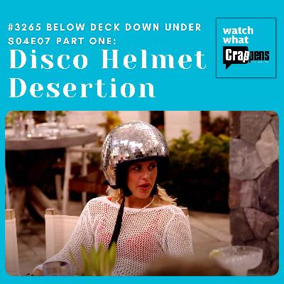 #3265 Below Deck Down Under S04E07 Part One: Disco Helmet Desertion #3265 Below Deck Down Under S04E07 Part One: Disco Helmet Desertion