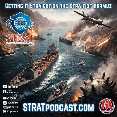 STRAT | 17 MAR 26 | Getting it Straight on the Strait of Hormuz