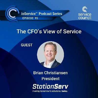 EP93 - The CFO’s View of Service w/ Brian Christiansen, StationServ