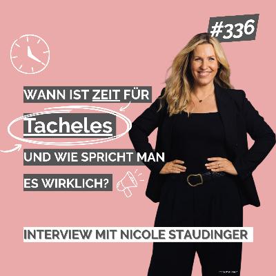 Wann ist Zeit für Tacheles und wie spricht man es wirklich? Interview mit Nicole Staudiger Wann ist Zeit für Tacheles und wie spricht man es wirklich? Interview mit Nicole Staudiger