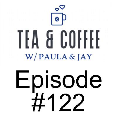Tea & Coffee w/ Paula & Jay | Episode #122 | Pastor Tim Stephens & Pastor Jeff Gooderham