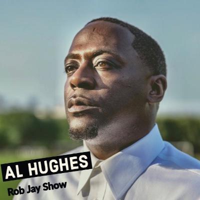 The Rob Jay Show - Al Hughes