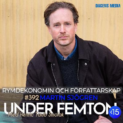 #392 Rymdekonomin & Författarskap - Martin Sjögren