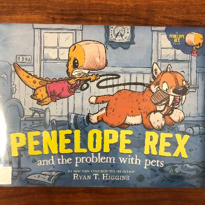 Ep63 Penelope Rex and the Problem with Pets Ep63 Penelope Rex and the Problem with Pets
