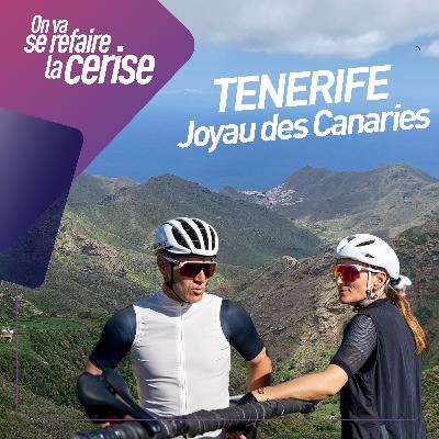 Tenerife, joyau des Canaries pour le vélo et les vacances - Nieves Perdomo
