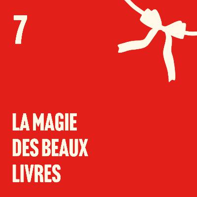 La magie des beaux livres La magie des beaux livres