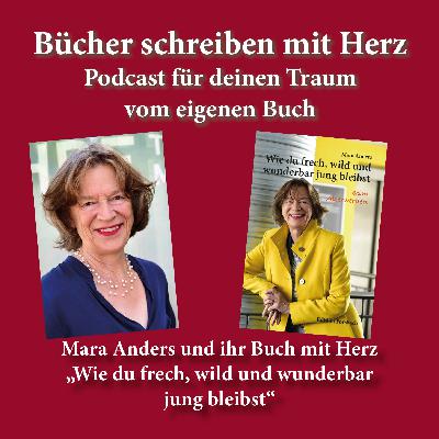 Mara Anders und ihr Buch mit Herz: „Wie du frech, wild und wunderbar jung bleibst“ Mara Anders und ihr Buch mit Herz: „Wie du frech, wild und wunderbar jung bleibst“