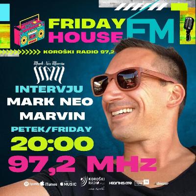 FRIDAY HOUSE FM 39/25 (7/11/2025) Guest mix: Mark Neo Marvin (CH) FRIDAY HOUSE FM 39/25 (7/11/2025) Guest mix: Mark Neo Marvin (CH)