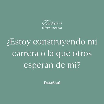 ¿Estoy construyendo mi carrera o la que otros esperan de mi?