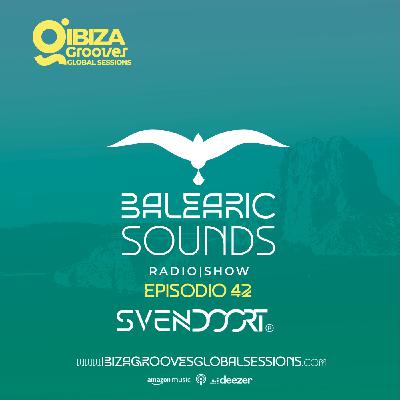 Balearic Sounds Episodio - 42 by SvenDoort