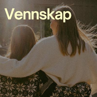 Relasjoner: Vennskap - Silje Jortveit