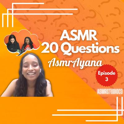 Asmr 20 Questions Ep.3 | AsmrStudioCo | AsmrAyana