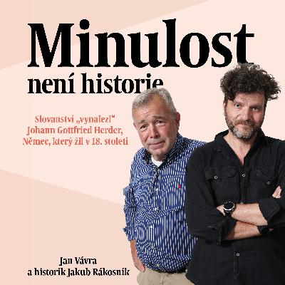 Slovanství „vynalezl“ Johann Gottfried Herder, Němec, který žil v 18. století