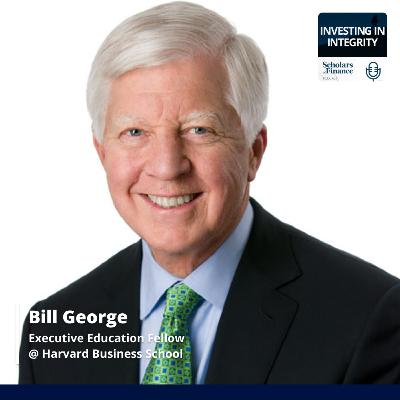 #87 - Solving Our Leadership Crisis: Featuring Bill George, Former Board Director at Goldman Sachs