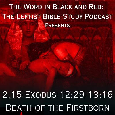 S 2.15 | Exodus 12:29-13:16 | Plague X: The Firstborn