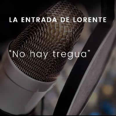 No hay tregua: La entrada de Lorente
