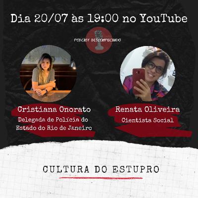 ⚠️ALERTA DE GATILHO⚠️ - A Cultura do Estupro - Análise jurídica e social