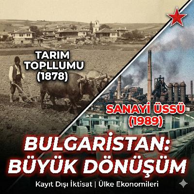 Avrupa'nın En Yoksul Ülkesi Nasıl "Silikon Vadisi" Oldu? | Bulgaristan Ekonomisi (1878-1989) Avrupa'nın En Yoksul Ülkesi Nasıl "Silikon Vadisi" Oldu? | Bulgaristan Ekonomisi (1878-1989)