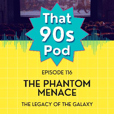 Star Wars: Episode I – The Phantom Menace: The Legacy of the Galaxy