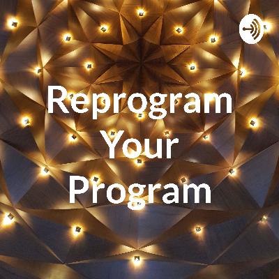 Reprogram Your Program  (Trailer)