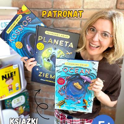 Papierowy świat: Planeta Ziemia, Ocean i książki pop-up i z okienkami dla dzieci 5-9 lat Papierowy świat: Planeta Ziemia, Ocean i książki pop-up i z okienkami dla dzieci 5-9 lat