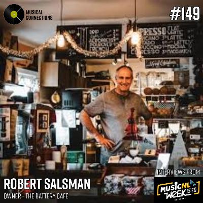 #149: Robert Salsman, a cultural Café curator of the arts and culture of Newfoundland and Labrador (MusicNL Week)
