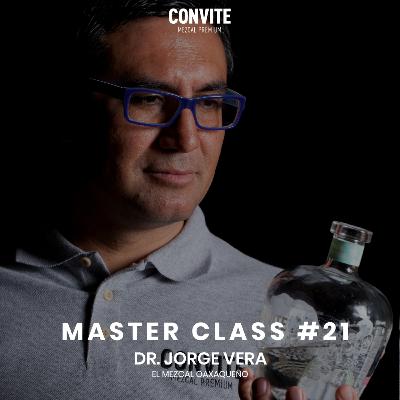 Master Class #21: "El mezcal oaxaqueño"