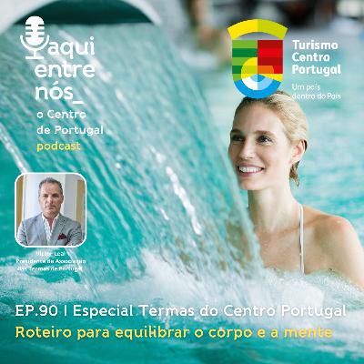 #90 - Termas do Centro de Portugal